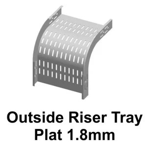 Outside Riser Tray Plat 1.8mm | Electro & Hotdip Galvanized
